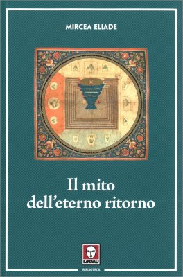 Il Mito dell’Eterno Ritorno — Libro - 1