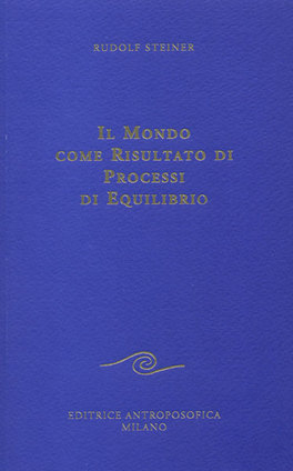Il Mondo come Risultato di Processi di Equilibrio  — Libro - 1