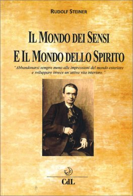 Il Mondo dei Sensi e il Mondo dello Spirito — Libro - 1