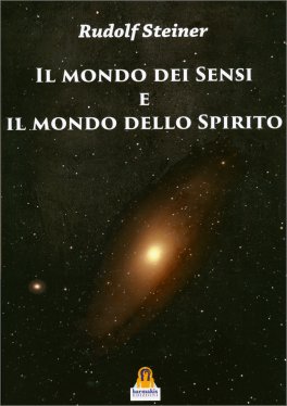 Il Mondo dei Sensi e il Mondo dello Spirito — Libro - 1