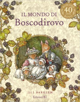 Il Mondo di Boscodirovo - Edizione Speciale 40 Anni — Libro - 1
