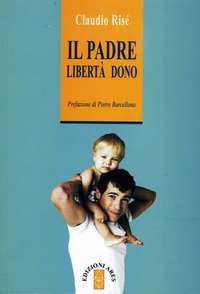 Il Padre. Libertà Dono