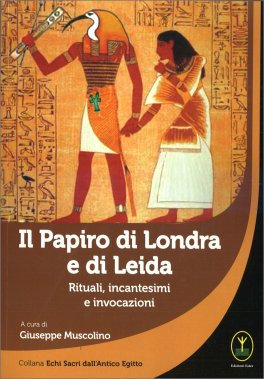 Il Papiro di Londra e di Leida — Libro - 1