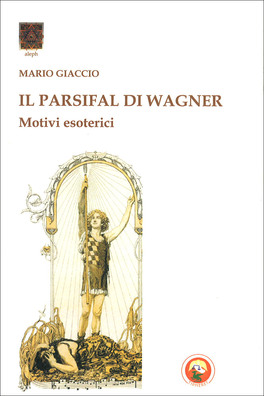 Il Parsifal di Wagner — Libro - 1