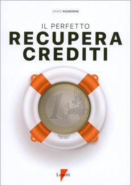 Il Perfetto Recupera Crediti — Libro - 1