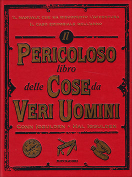 Il Pericoloso Libro delle Cose da Veri Uomini  — Libro - 1