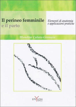 Il Perineo Femminile e il Parto — Libro - 1