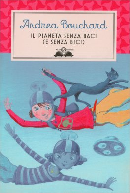 Il Pianeta senza Baci (e senza Bici) — Libro - 1