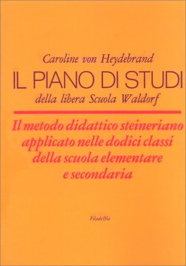 Il Piano di Studi della Libera Scuola Waldorf — Libro - 1