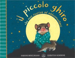 Il Piccolo Ghiro che Non Riusciva ad Addormentarsi — Libro - 1