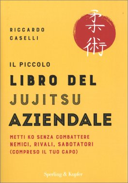Il Piccolo Libro del Jujitsu Aziendale — Libro - 1