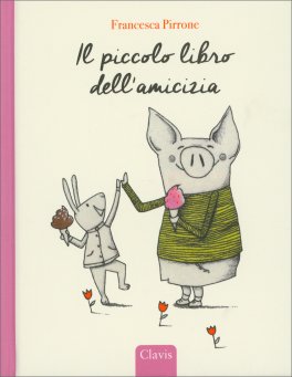 Il Piccolo Libro dell'Amicizia — Libro - 1