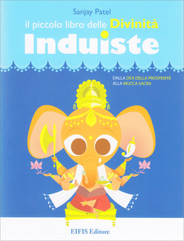 Il Piccolo Libro delle Divinità Induiste — Libro - 1