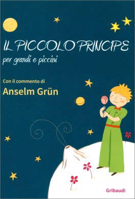 Il Piccolo Principe per Grandi e Piccini — Libro - 1