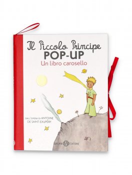 Il Piccolo Principe Pop Up - Un Libro Carosello — Libro - 1