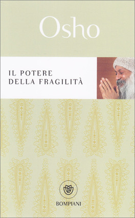 Il Potere della Fragilità — Libro - 1