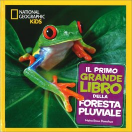 Il Primo Grande Libro della Foresta Pluviale — Libro - 1