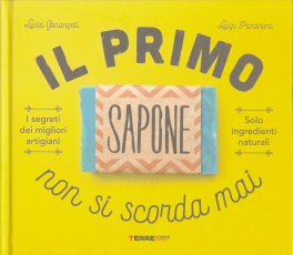 Il Primo Sapone Non si Scorda Mai — Libro - 1