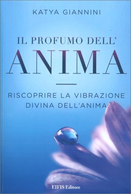 Il Profumo dell'Anima — Libro - 1