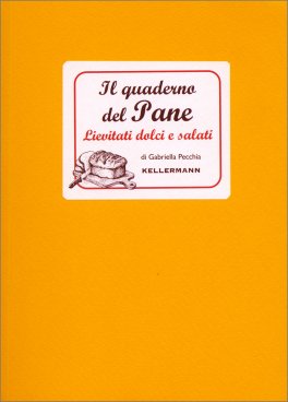 Il Quaderno del Pane — Libro - 1