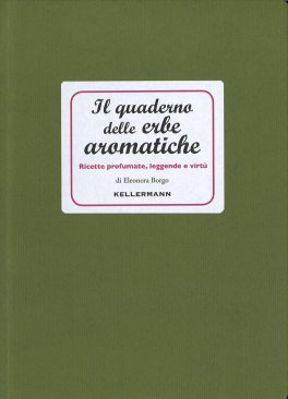 Il Quaderno delle Erbe Aromatiche — Libro - 1