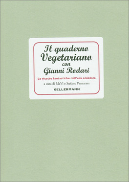 Il Quaderno Vegetariano con Gianni Rodari — Libro - 1