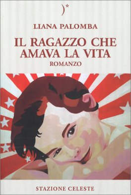Il Ragazzo che Amava la Vita — Libro - 1