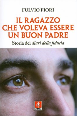 Il Ragazzo che Voleva Essere un Buon Padre — Libro - 1