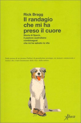Il Randagio che mi ha Preso il Cuore — Libro - 1