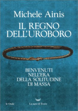 Il Regno dell'Uroboro — Libro - 1