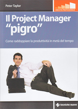 Il Project Manager "Pigro" — Libro - 1