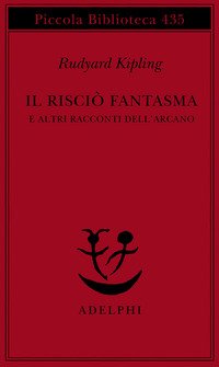 Il Risciò Fantasma E Altri Racconti Dell'arcano 