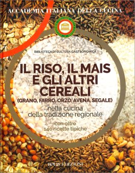 Il Riso, il Mais e gli Altri Cereali — Libro - 1