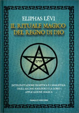 Il Rituale Magico del Regno di Dio — Libro - 1