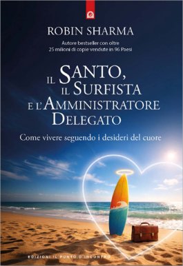 Il Santo, il Surfista e l'Amministratore Delegato — Libro - 1