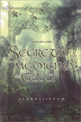 Il Segreto della Medicina dei Celti — Libro - 1