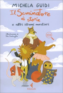 Il Seminatore di Storie e altri Strani Mestieri — Libro - 1