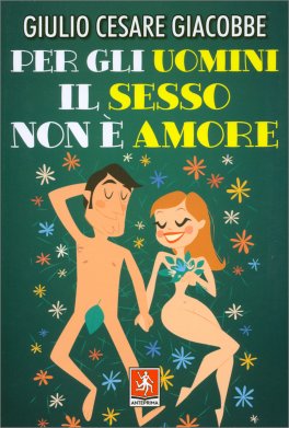 Per gli uomini il Sesso non è Amore — Libro - 1