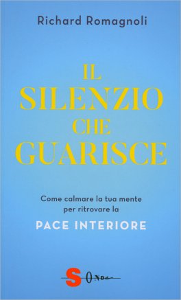 Il Silenzio che Guarisce — Libro - 1