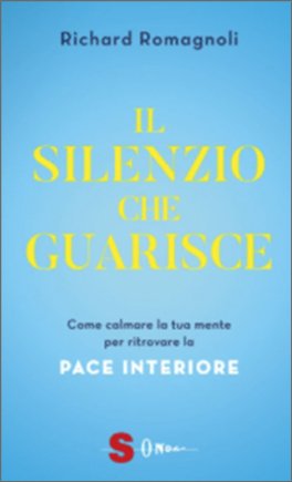 Il Silenzio che Guarisce — Libro - 1