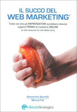 Il Succo del Web Marketing — Libro - 1