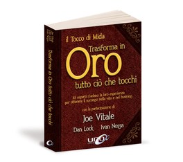 Il Tocco di Re Mida: trasforma in Oro tutto ciò che tocchi — Libro - 2