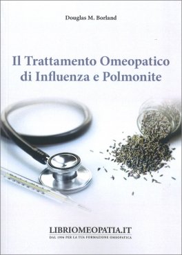 Il Trattamento Omeopatico di Influenza e Polmonite — Libro - 1