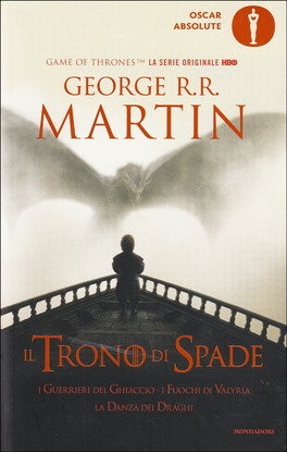 Il Trono di Spade (I Guerrieri del Ghiaccio - I Fuochi di Valyria - La Danza dei Draghi) — Libro - 1