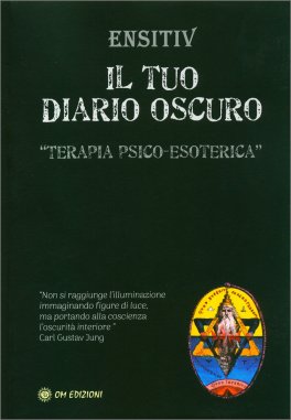 IL TUO DIARIO OSCURO
Terapia Psico-Esoterica
di Ensitiv

