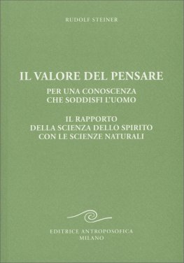 Il Valore del Pensare per una Conoscenza che Soddisfi l'Uomo — Libro - 1
