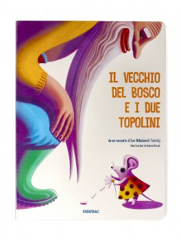 Il Vecchio del Bosco e i Due Topolini — Libro - 1