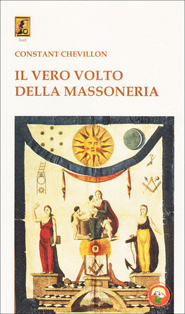 Il Vero Volto della Massoneria  — Libro - 1