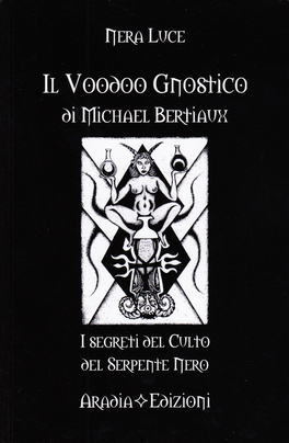 Il Voodoo Gnostico di Michael Bertiaux — Libro - 1