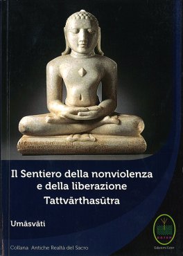 Il Sentiero della Nonviolenza e della Liberazione - Tattvarthasutra — Libro - 1